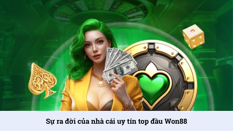 CEO Won88 thành lập nhà cái