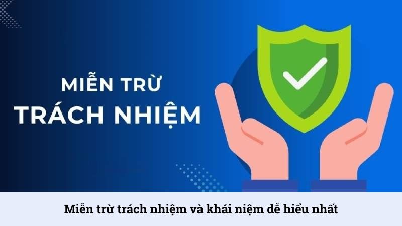 Khái niệm miễn trừ trách nhiệm Won88